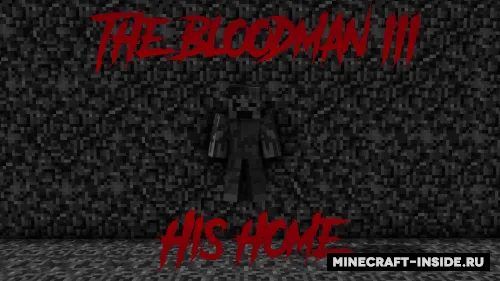 The Bloodman III: His Home — Minecraft xarita, rasm 1