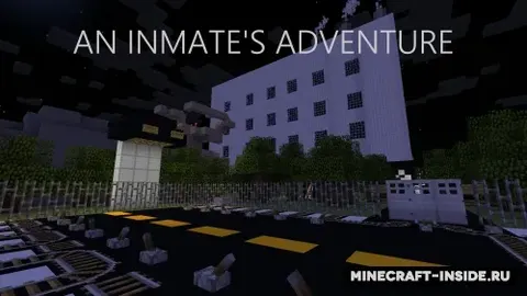 An Inmate's Adventure