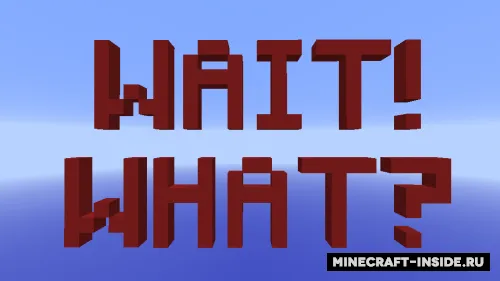 Wait! What? — Minecraft xarita, rasm 1