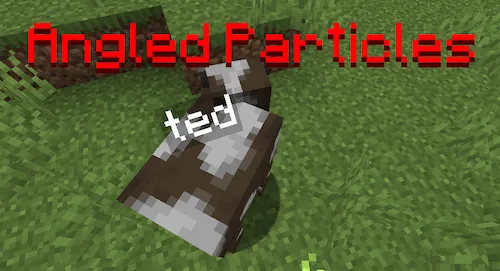 Angled Particles — Minecraft mod, rasm 1