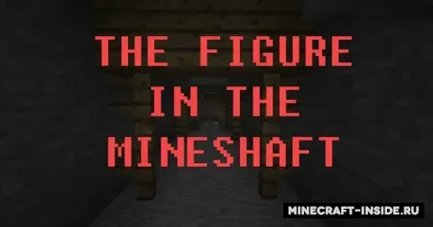 The Figure In The Mineshaft