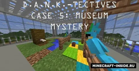 D.A.N.K.-Tectives Case 5: Museum Mystery