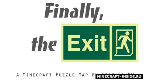 Finally, the Exit!