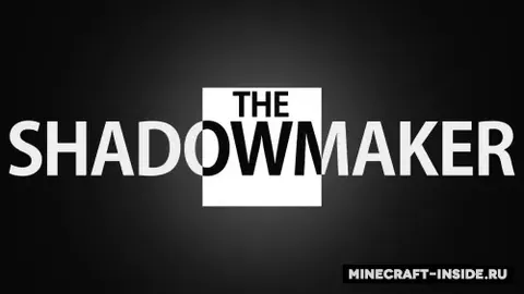 The Shadowmaker