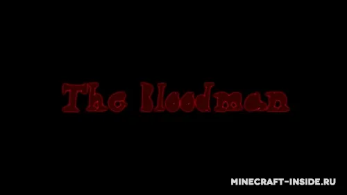The Bloodman — Minecraft xarita, rasm 1