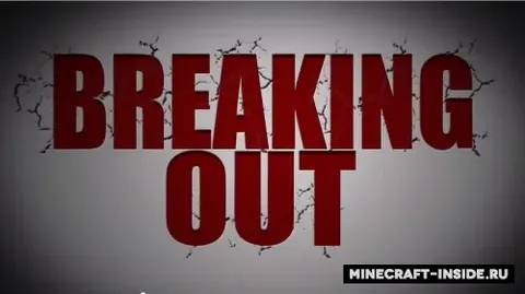 Breaking Out