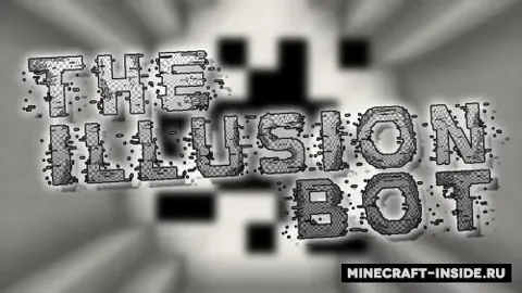 The Illusion Bot