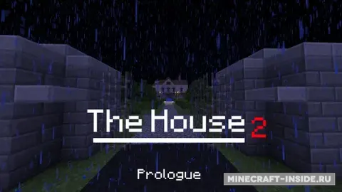 The House 2: Prologue