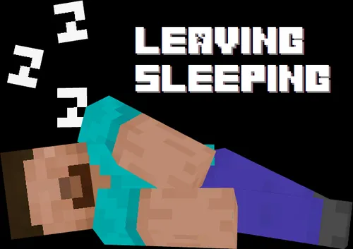 Leaving Sleeping — Minecraft mod, rasm 1