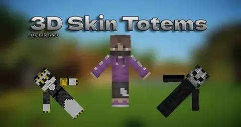 3D skin totems