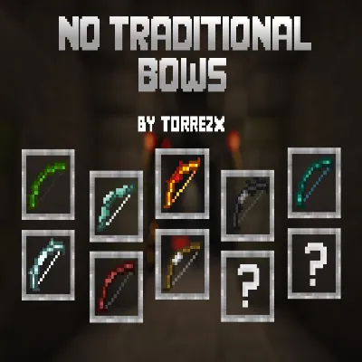 Torrezx-No traditional bows ! — Minecraft resurs pak, rasm 1