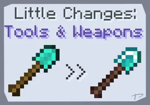 Little Changes: Tools & Weapons
