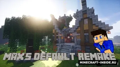 Max's Default Remake