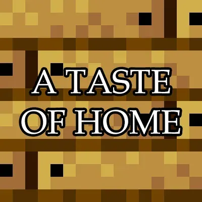 A Taste of Home