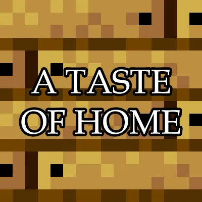 A Taste of Home — Minecraft resurs pak, rasm 1