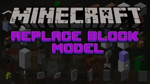 Replace Block Model (RBM) — Minecraft mod, rasm 1