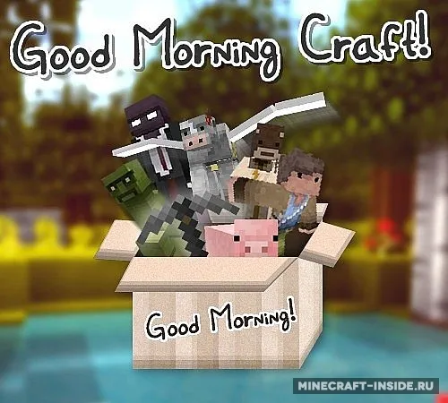Good Morning — Minecraft resurs pak, rasm 1