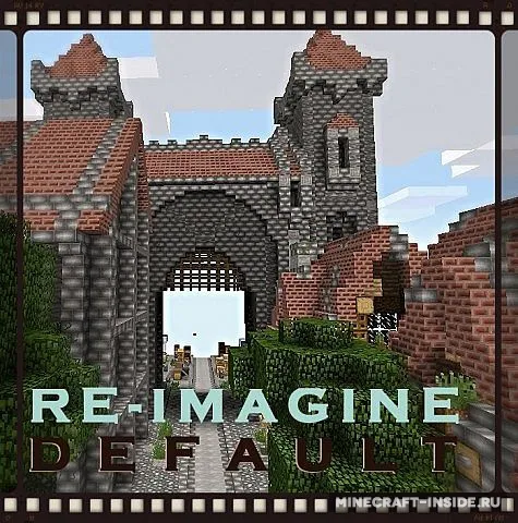 Re-Imagine Default — Minecraft resurs pak, rasm 1