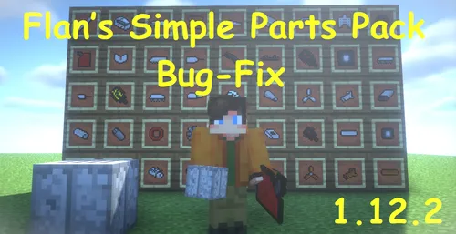 Flan’s Simple Parts Pack Bug-Fix — Minecraft mod, rasm 1