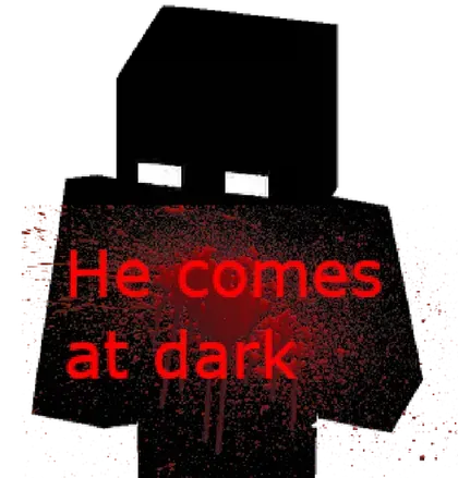He comes at dark