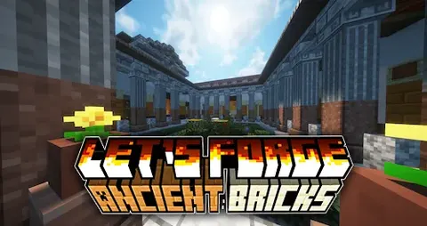 Let's Forge Ancient Bricks