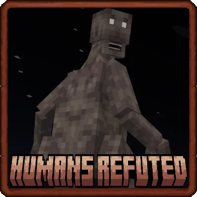 Humans Refuted — Minecraft mod, rasm 1
