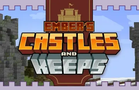 Ember's Castles And Keeps
