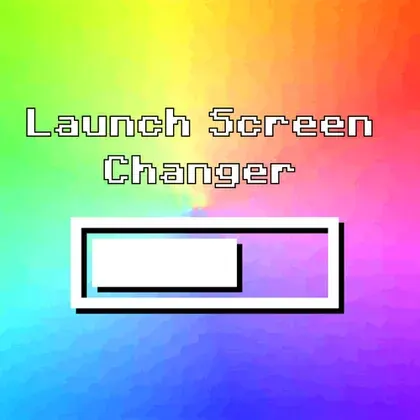 Launch Screen Changer