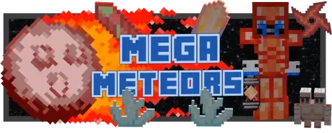 Mega Meteors
