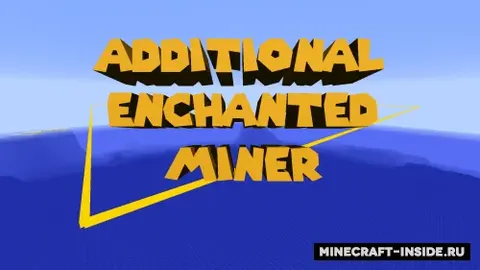Additional Enchanted Miner