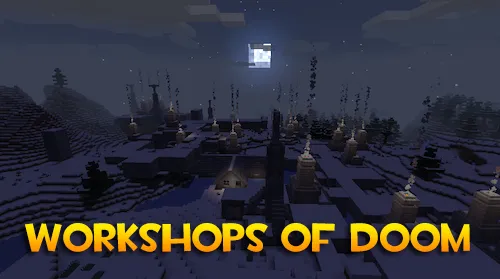 Workshops of Doom — Minecraft mod, rasm 1