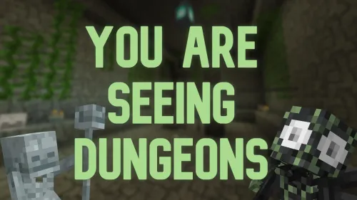 You Are Seeing Dungeons — Minecraft mod, rasm 1