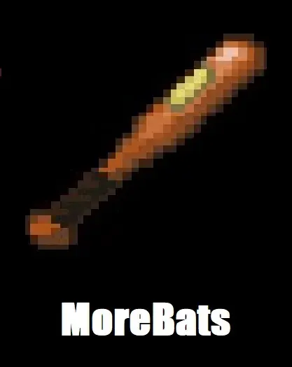 MoreBats