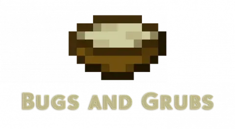 Bugs and Grubs
