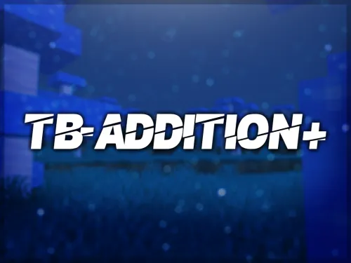 TB-Addition+ — Minecraft mod, rasm 1