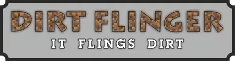 Dirt Flinger
