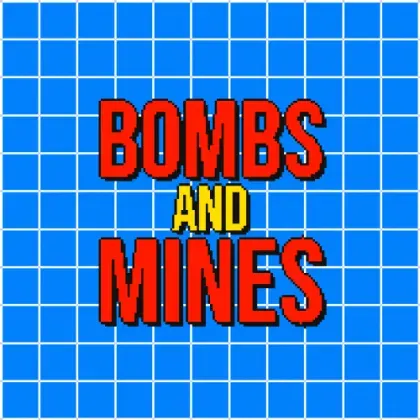 Bombs and Mines