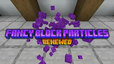 Fancy Block Particles - Renewed