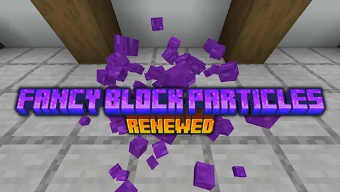 Fancy Block Particles - Renewed — Minecraft mod, rasm 1