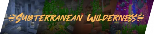 Subterranean Wilderness — Minecraft mod, rasm 1