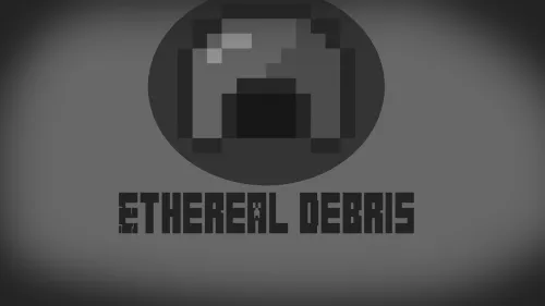 Ethereal Debris | Efir qoldiqlari — Minecraft mod, rasm 1