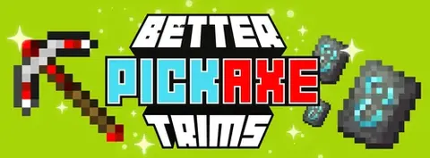 Better Pickaxe Trims